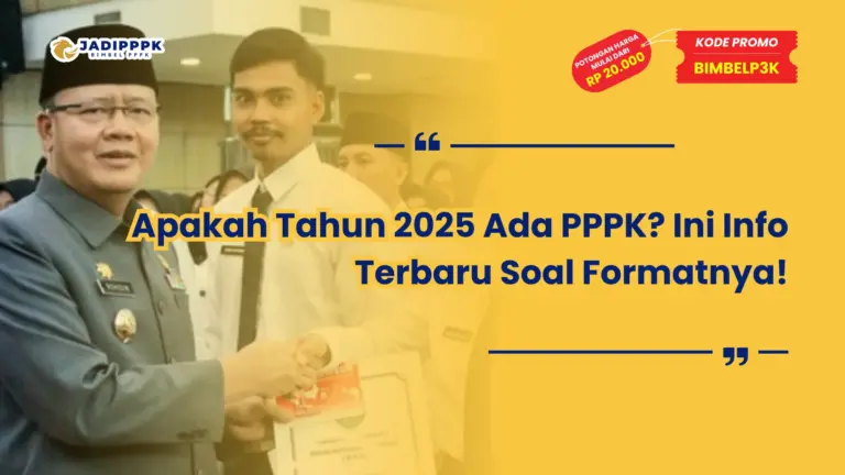 Apakah Tahun 2025 Ada PPPK