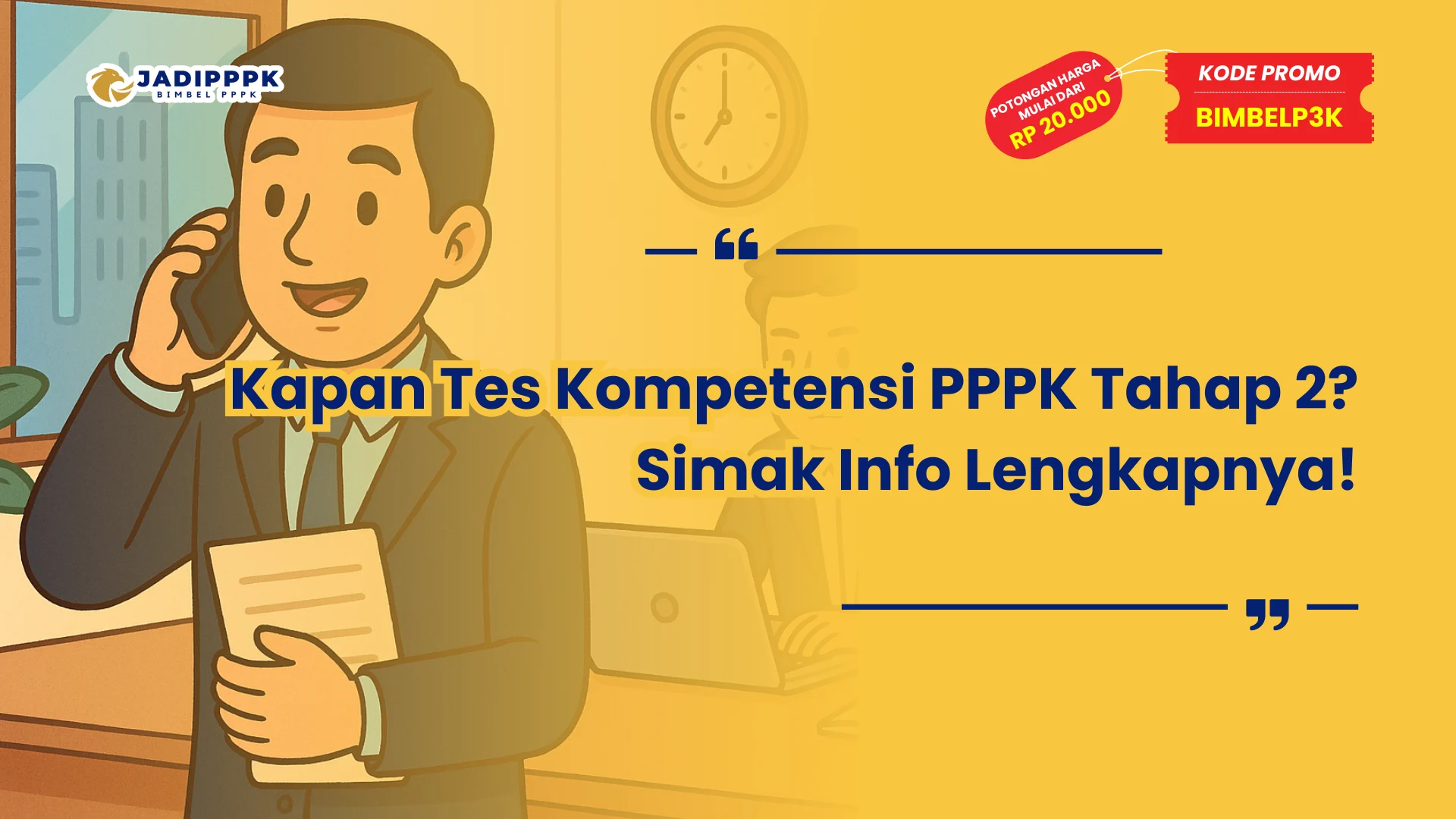 Kapan Tes Kompetensi PPPK Tahap 2