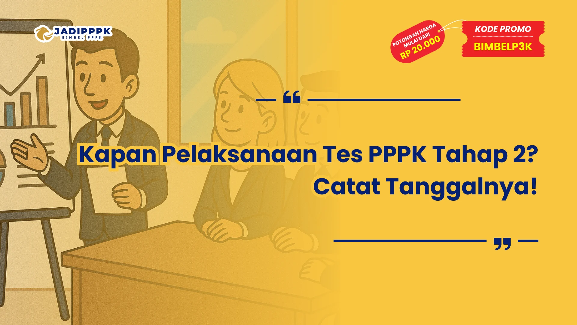 Kapan Pelaksanaan Tes PPPK Tahap 2