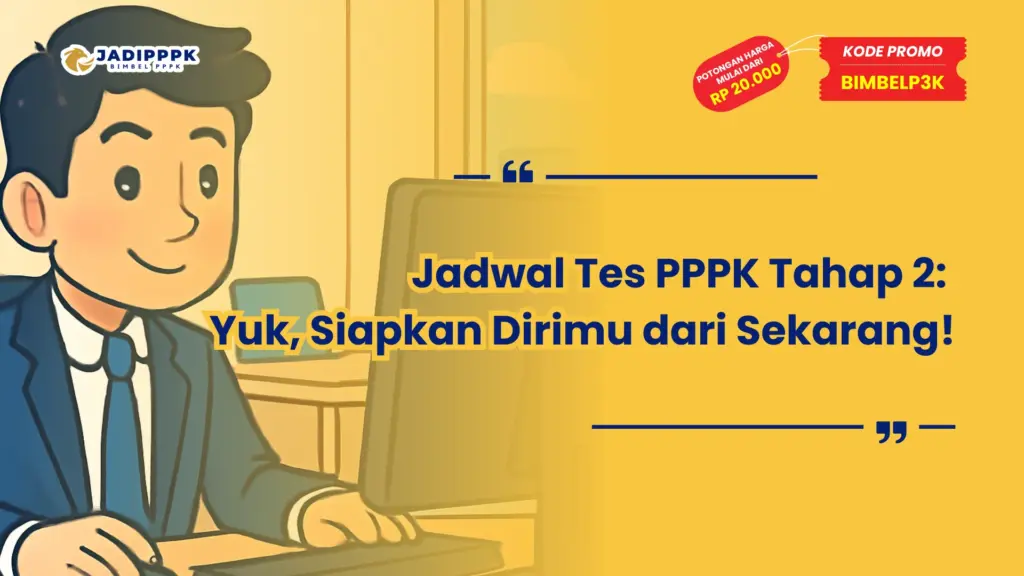 Jadwal Tes PPPK Tahap 2 Yuk