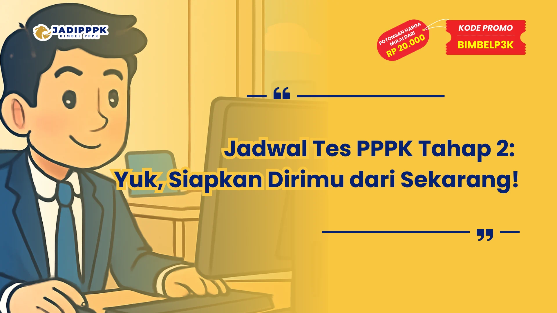 Jadwal Tes PPPK Tahap 2 Yuk