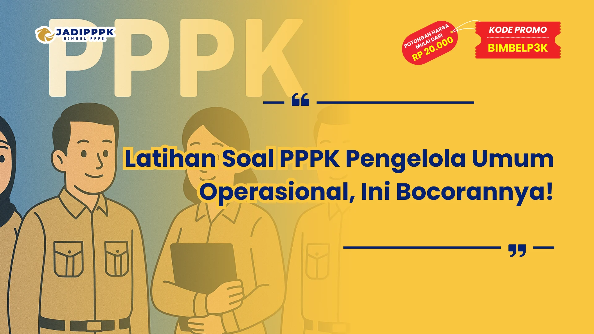 Latihan Soal PPPK Pengelola Umum Operasional