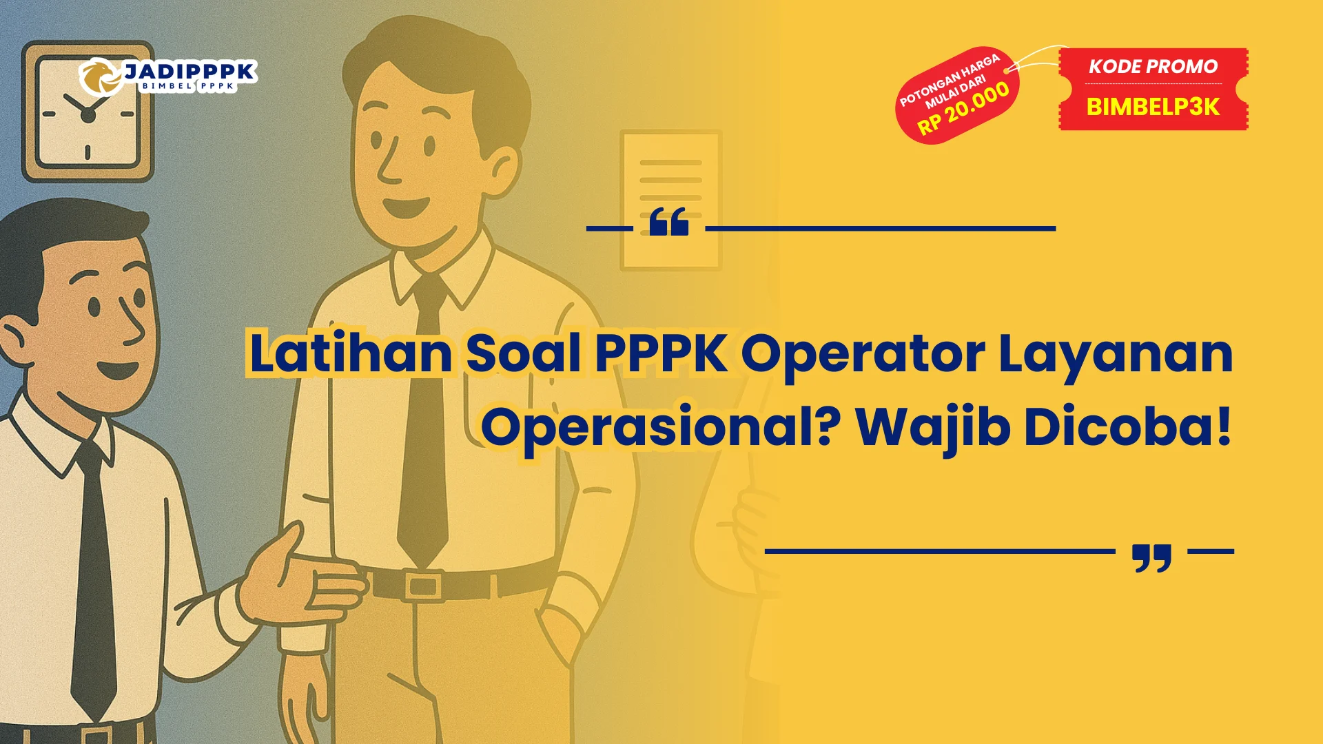 Latihan Soal PPPK Operator Layanan Operasional