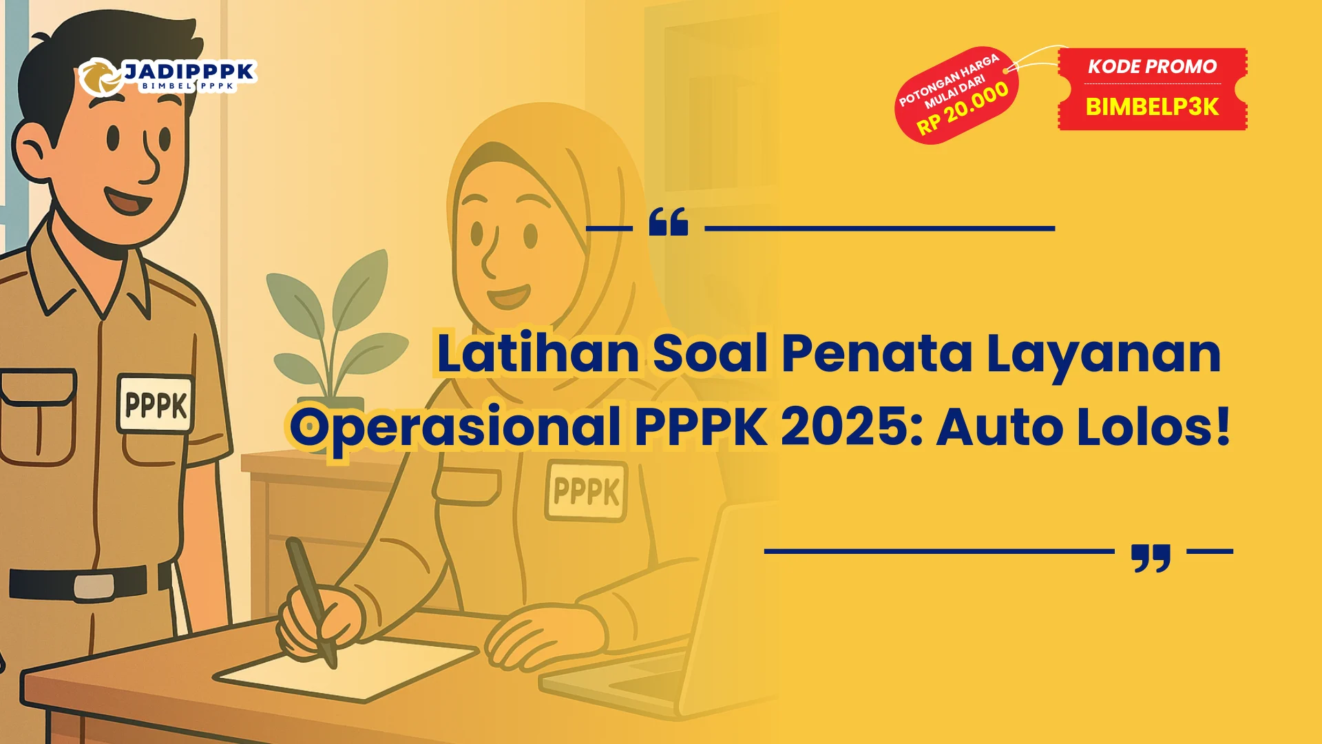 Latihan Soal Penata Layanan Operasional PPPK 2025.