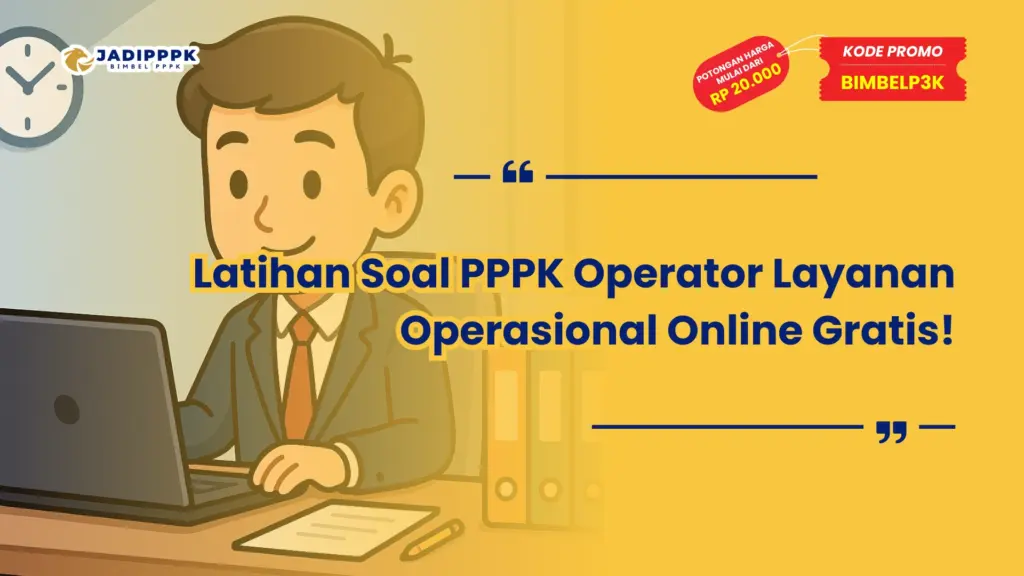Latihan Soal PPPK Operator Layanan Operasional Online Gratis