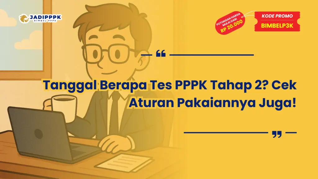 Tanggal Berapa Tes PPPK Tahap 2