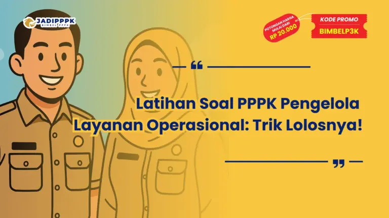 Latihan Soal PPPK Pengelola Layanan Operasional
