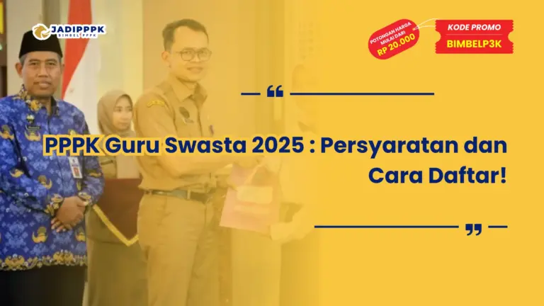 PPPK Guru Swasta 2025 : Persyaratan dan Cara Daftar!
