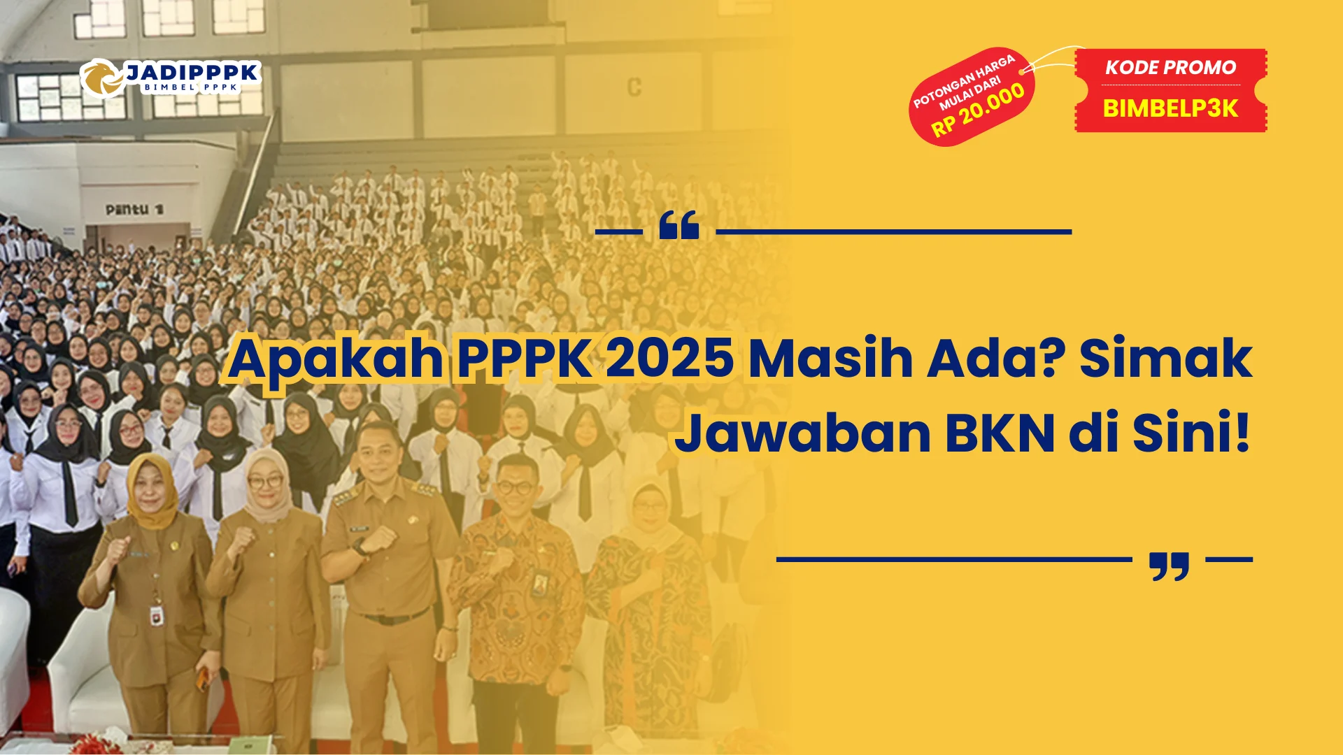Apakah PPPK 2025 Masih Ada