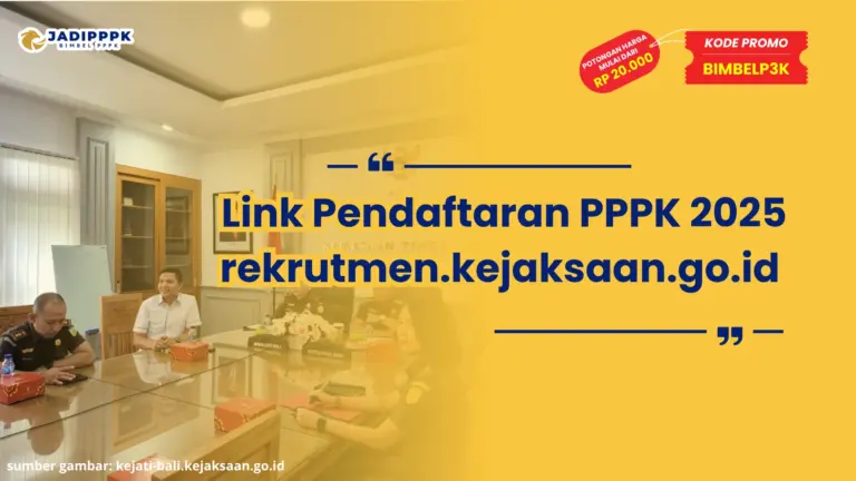 Link Pendaftaran PPPK 2025 rekrutmen.kejaksaan.go.id