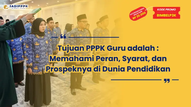 tujuan pppk guru adalah