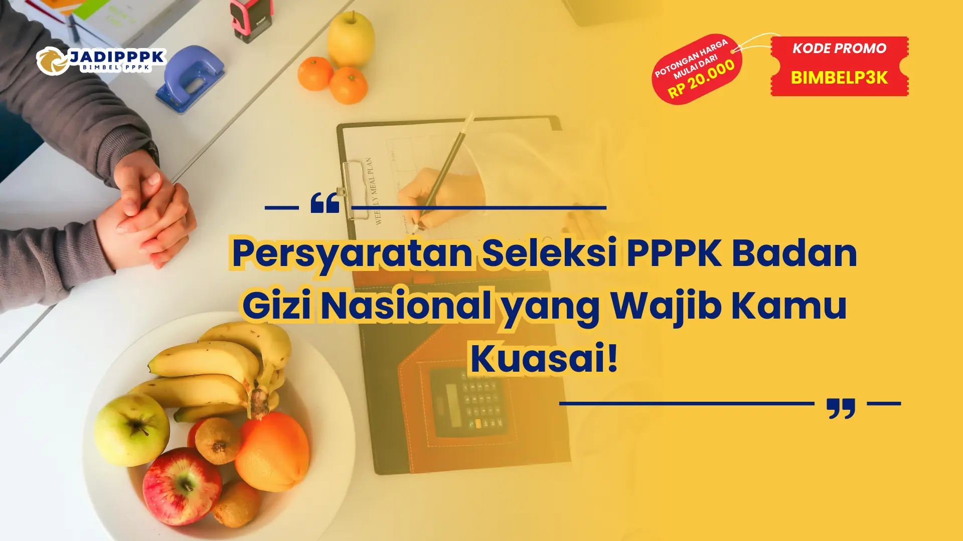 persyaratan seleksi pppk badan gizi nasional