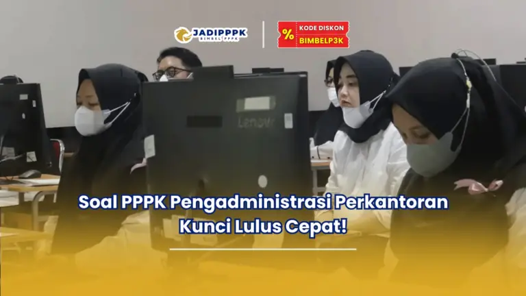 soal pppk pengadministrasi perkantoran