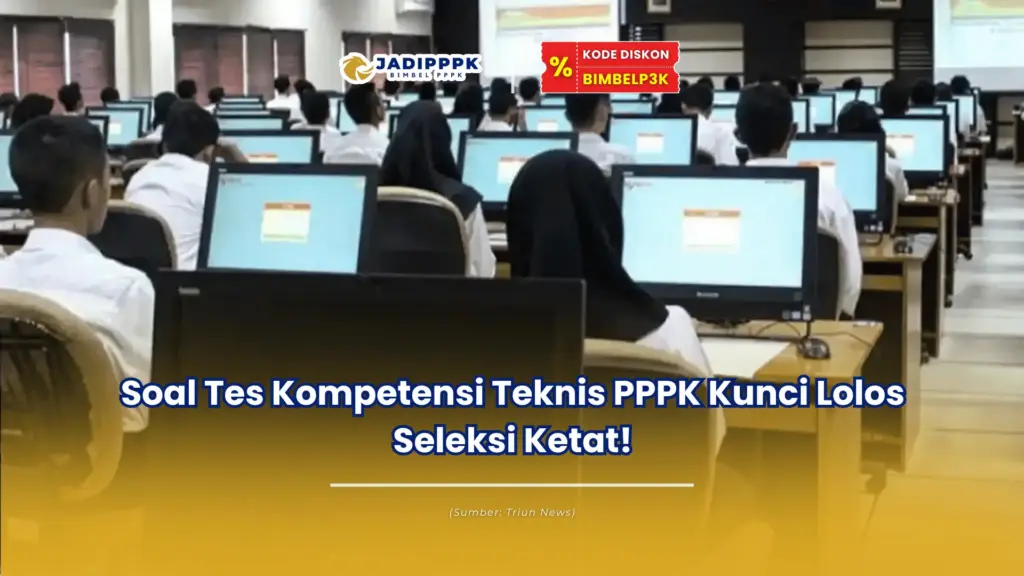 soal tes kompetensi teknis pppk