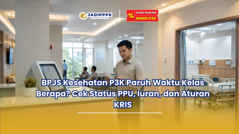 BPJS Kesehatan P3K Paruh Waktu Kelas Berapa? Cek Status PPU, Iuran, dan Aturan KRIS