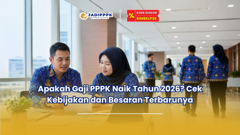 Apakah Gaji PPPK Naik Tahun 2026? Cek Kebijakan dan Besaran Terbarunya