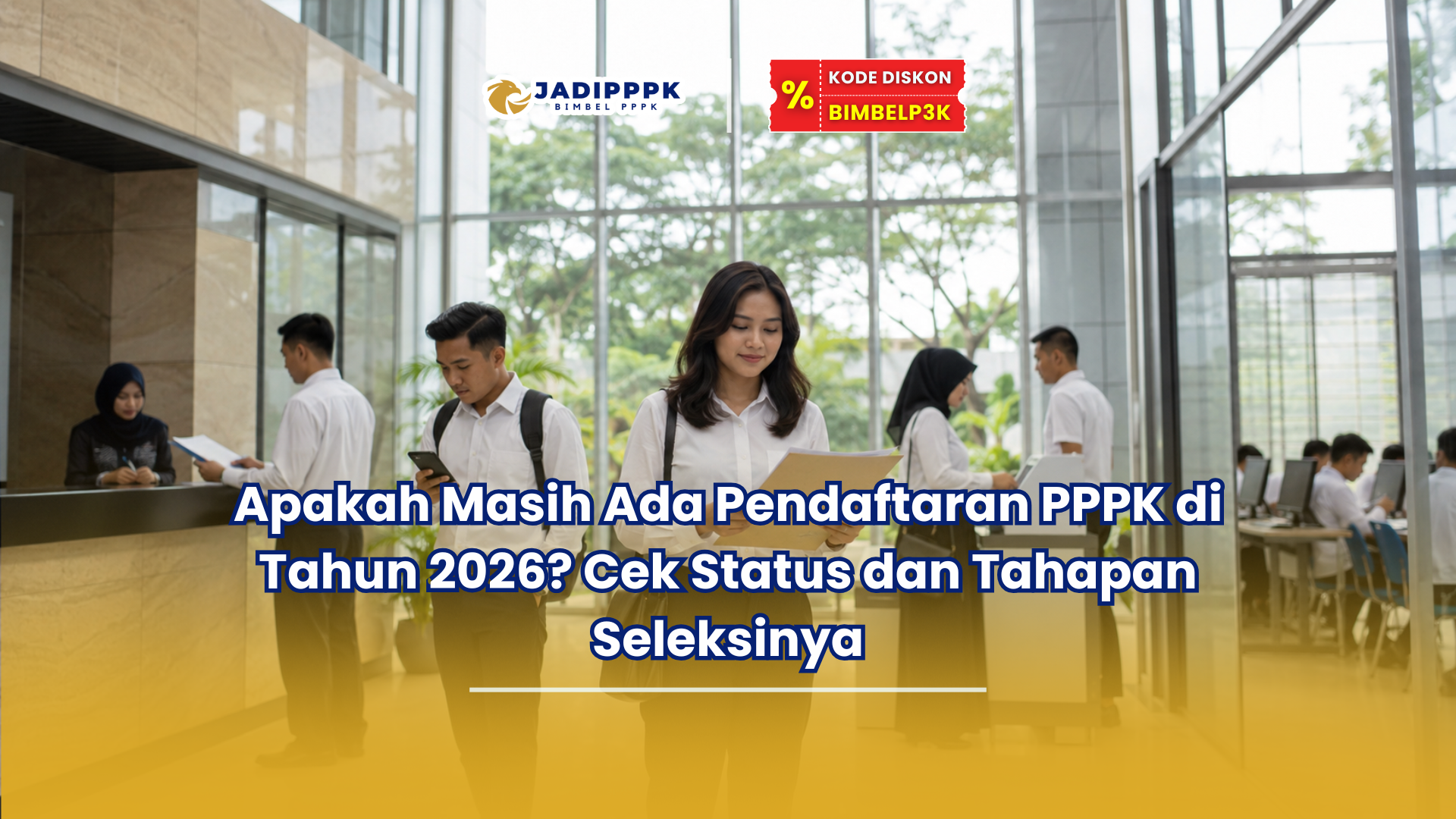 Apakah Masih Ada Pendaftaran PPPK di Tahun 2026? Cek Status dan Tahapan Seleksinya