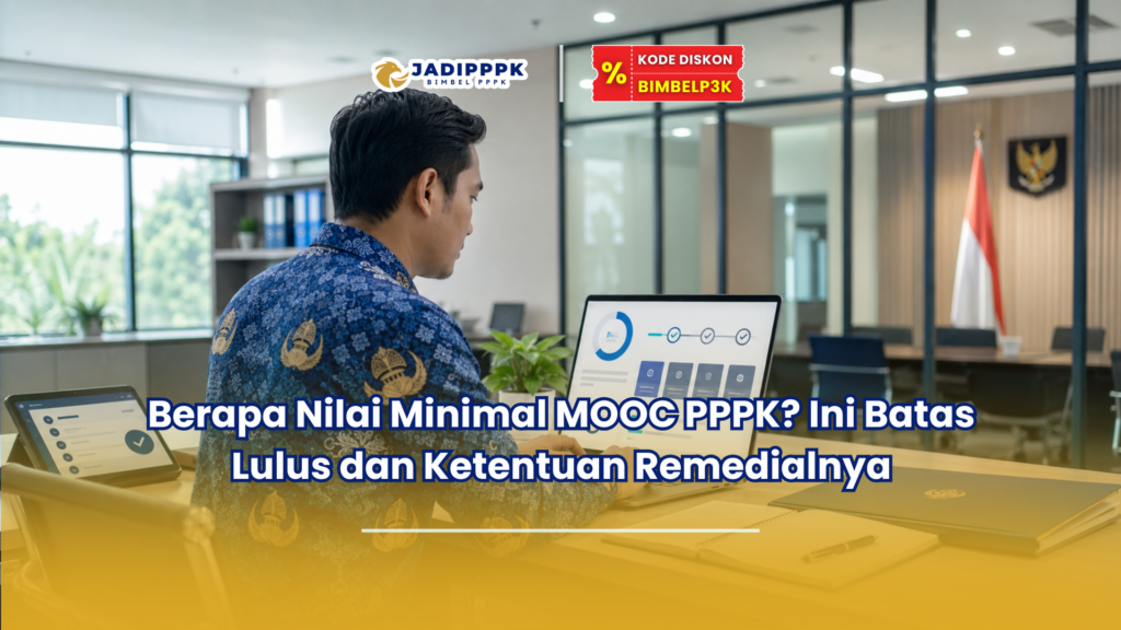 Berapa Nilai Minimal MOOC PPPK? Ini Batas Lulus dan Ketentuan Remedialnya
