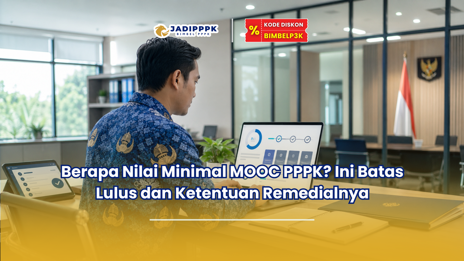 Berapa Nilai Minimal MOOC PPPK? Ini Batas Lulus dan Ketentuan Remedialnya