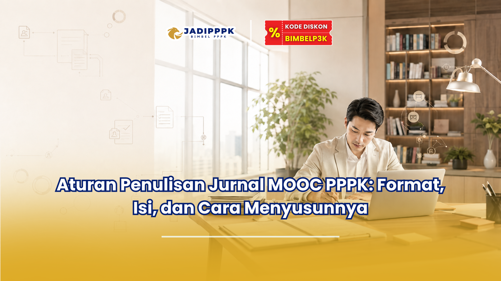 Aturan Penulisan Jurnal MOOC PPPK: Format, Isi, dan Cara Menyusunnya