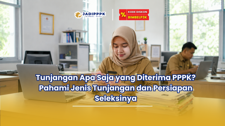 Tunjangan Apa Saja yang Diterima PPPK? Pahami Jenis Tunjangan dan Persiapan Seleksinya