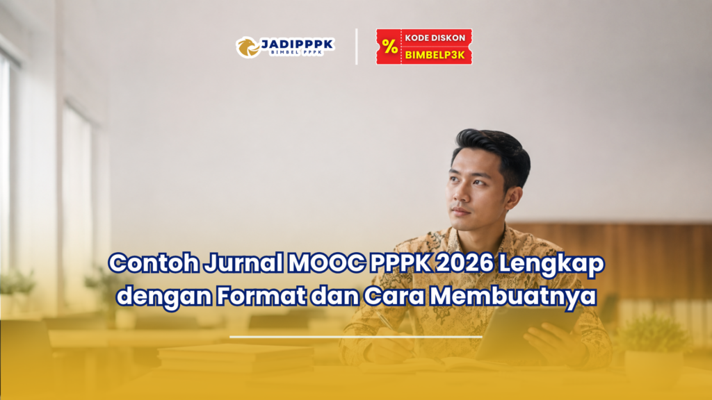 Contoh Jurnal MOOC PPPK 2026 Lengkap dengan Format dan Cara Membuatnya