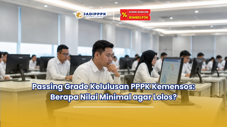 Passing Grade Kelulusan PPPK Kemensos: Berapa Nilai Minimal agar Lolos?