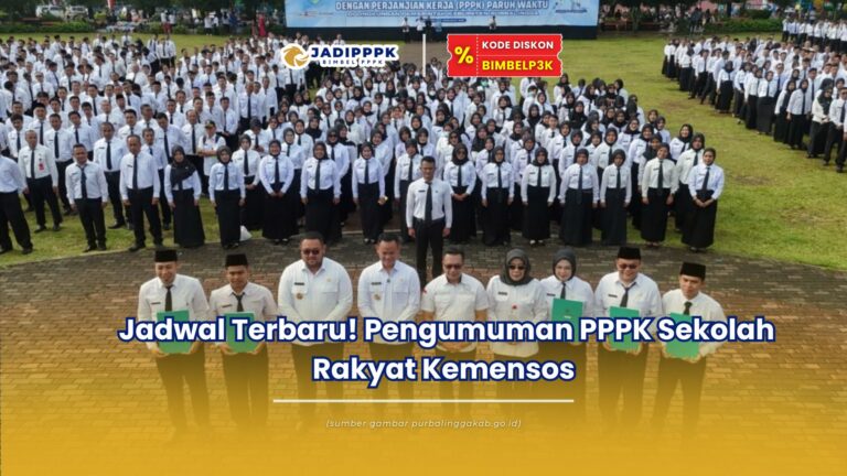 Jadwal Terbaru! Pengumuman PPPK Sekolah Rakyat Kemensos