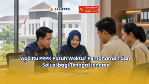 Mengenal PPPK Paruh Waktu