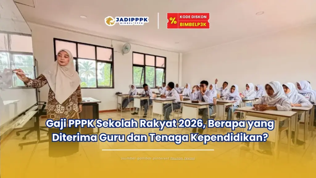 Berapa Besar Gaji PPPK guru Sekolah rakyat