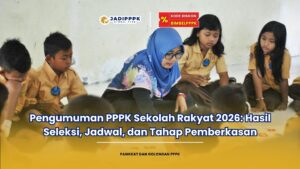 pengumuman pppk sekolah rakyat 2026