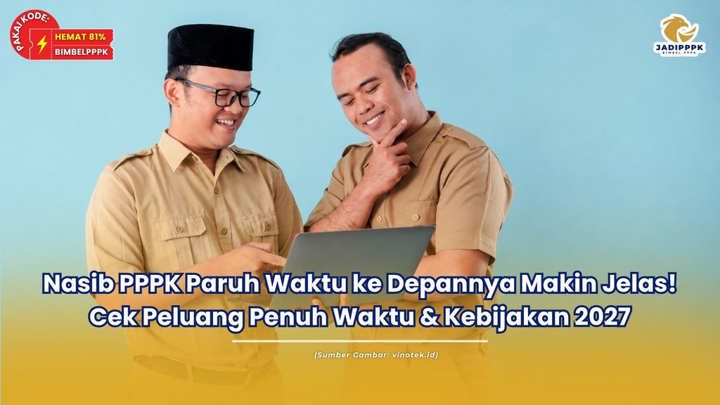 Nasib PPPK Paruh Waktu ke Depannya