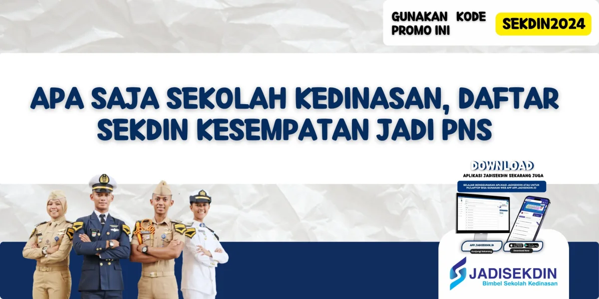 Apa Saja Sekolah Kedinasan