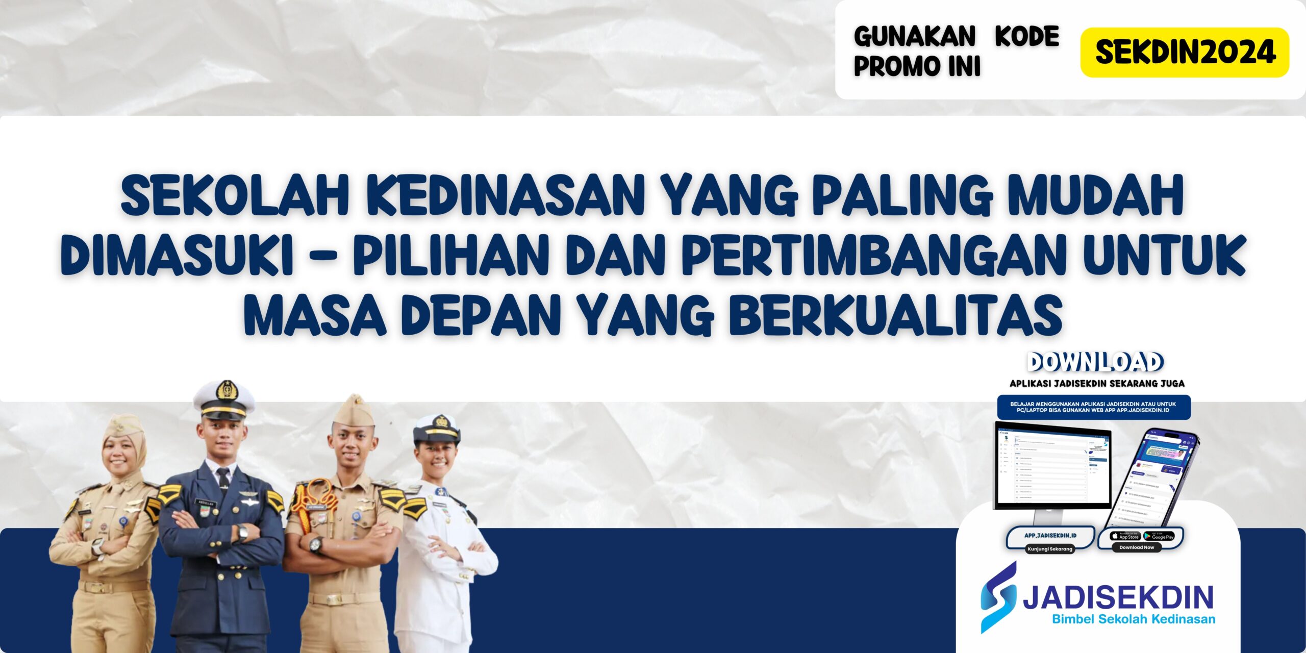 Sekolah Kedinasan Yang Paling Mudah Dimasuki