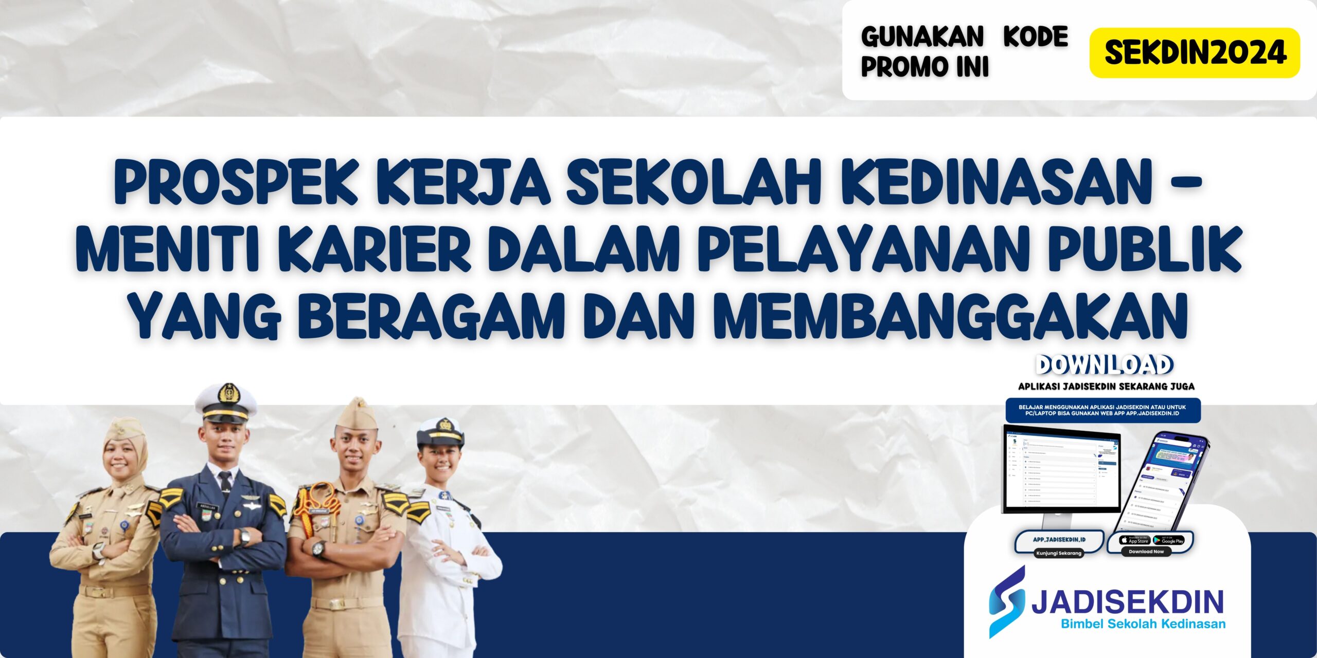 Prospek Kerja Sekolah Kedinasan