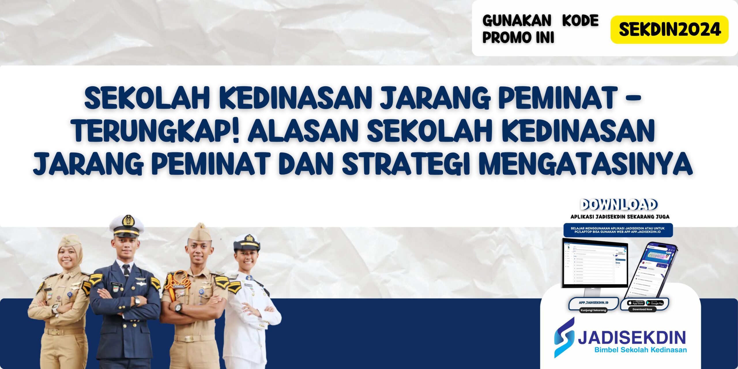 Sekolah Kedinasan Jarang Peminat - Terungkap! Alasan Sekolah Kedinasan Jarang Peminat dan Strategi Mengatasinya
