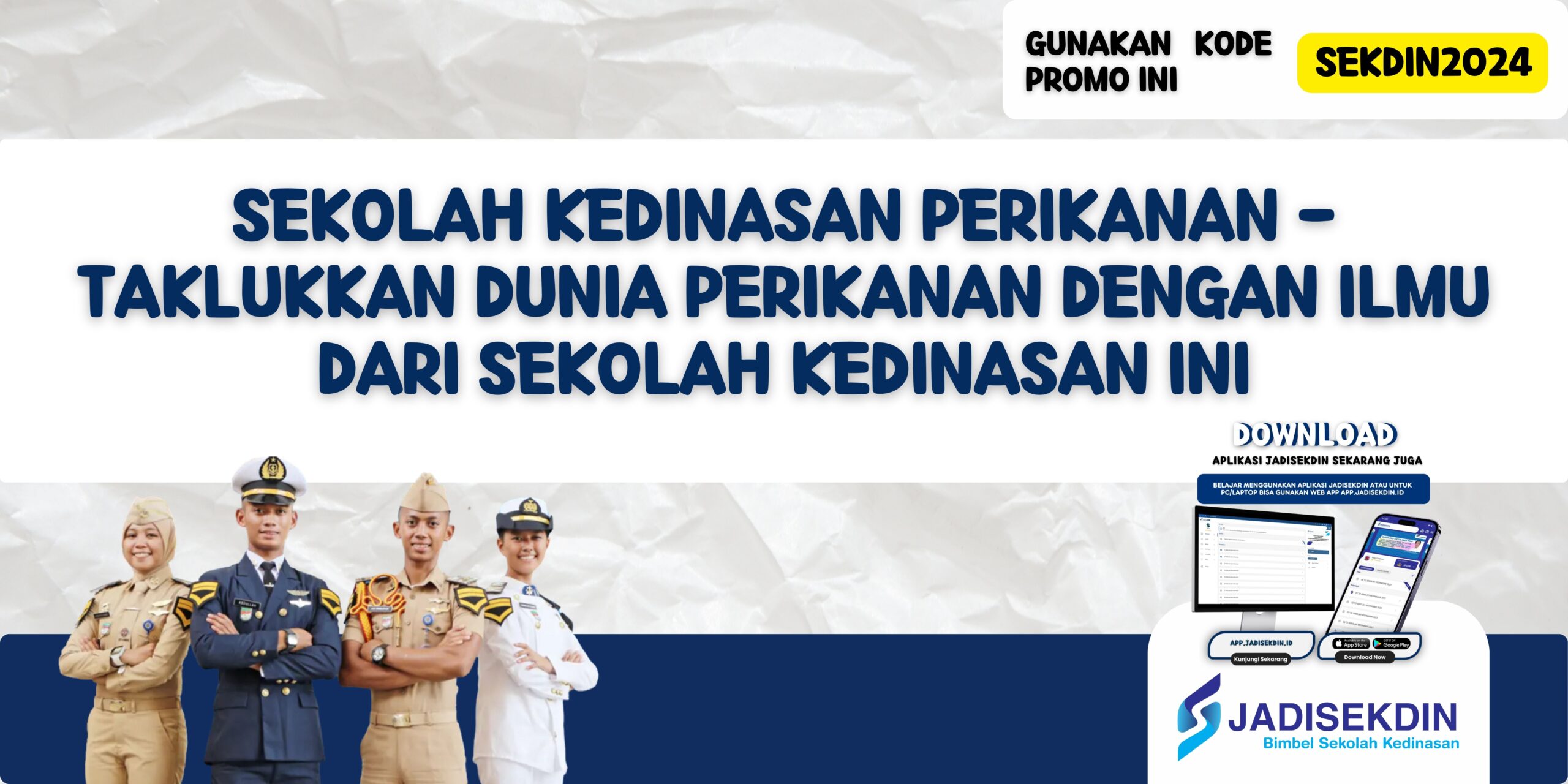 Sekolah Kedinasan Perikanan - Taklukkan Dunia Perikanan dengan Ilmu dari Sekolah Kedinasan Ini