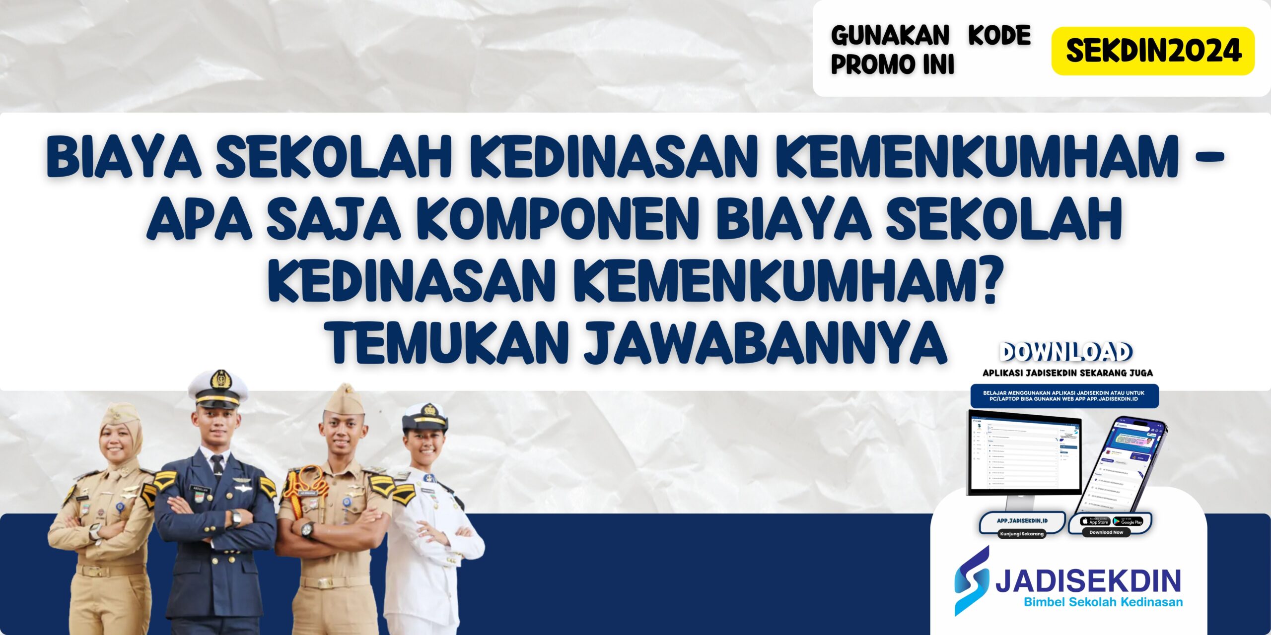 Biaya Sekolah Kedinasan KEMENKUMHAM - Apa Saja Komponen Biaya Sekolah Kedinasan KEMENKUMHAM? Temukan Jawabannya