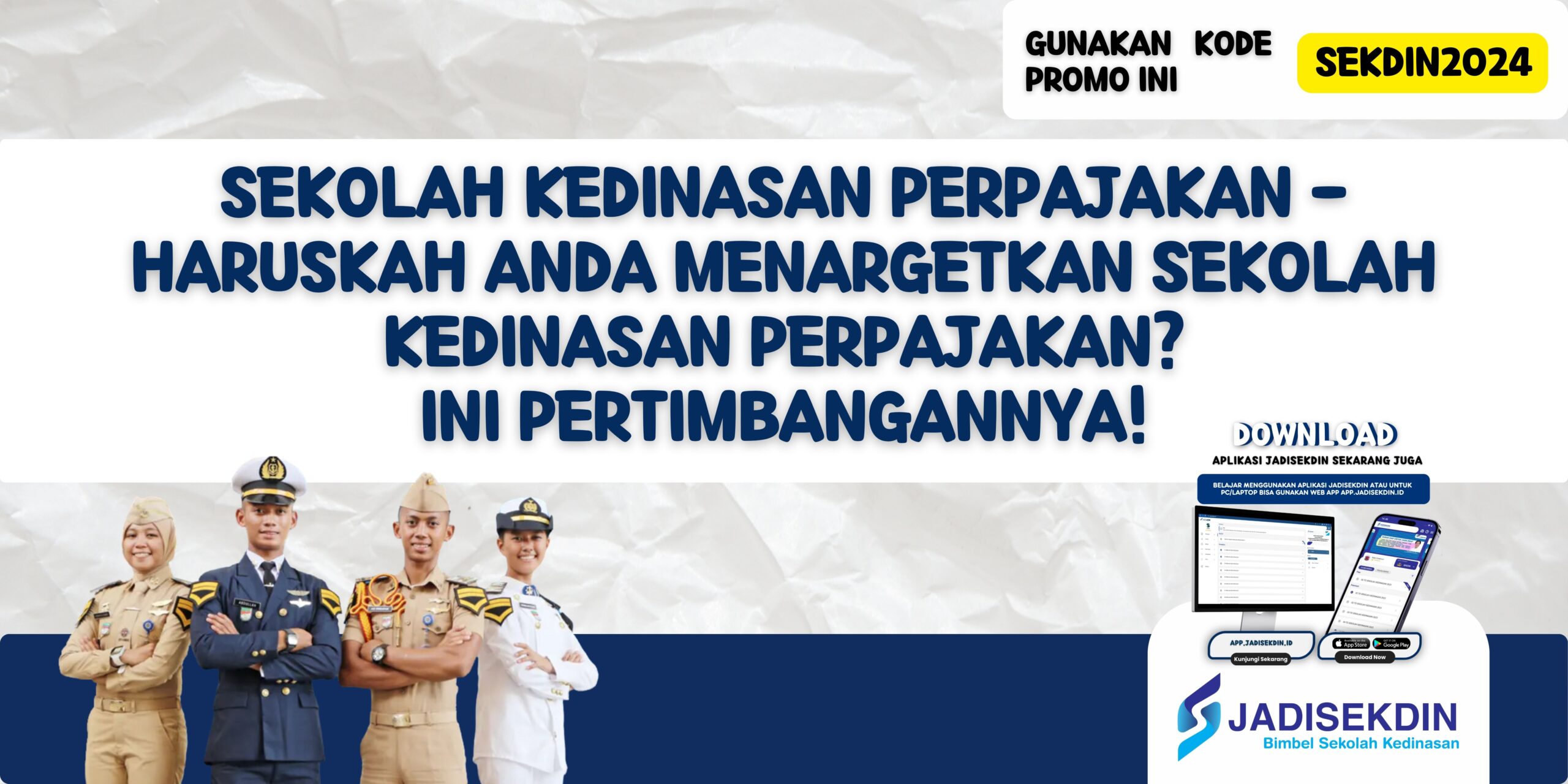 Sekolah Kedinasan Perpajakan - Haruskah Anda Menargetkan Sekolah Kedinasan Perpajakan? Ini Pertimbangannya!