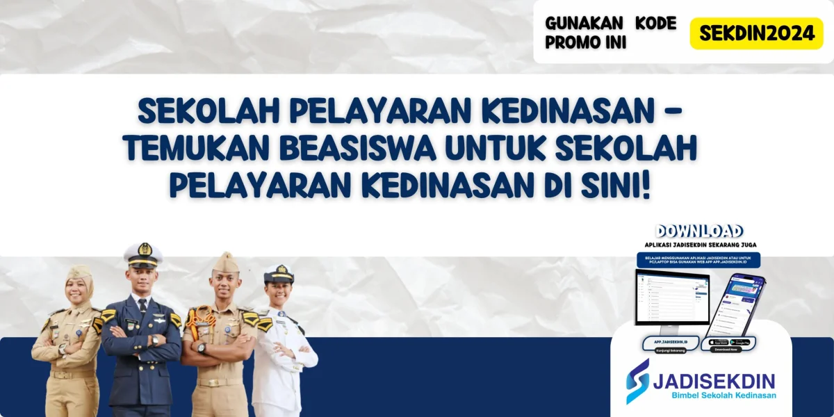 Jadwal Pendaftaran Sekolah Kedinasan 2023/2024 - Perhatikan! Ini Dia Jadwal Pendaftaran Sekolah Kedinasan untuk Tahun 2023/2024