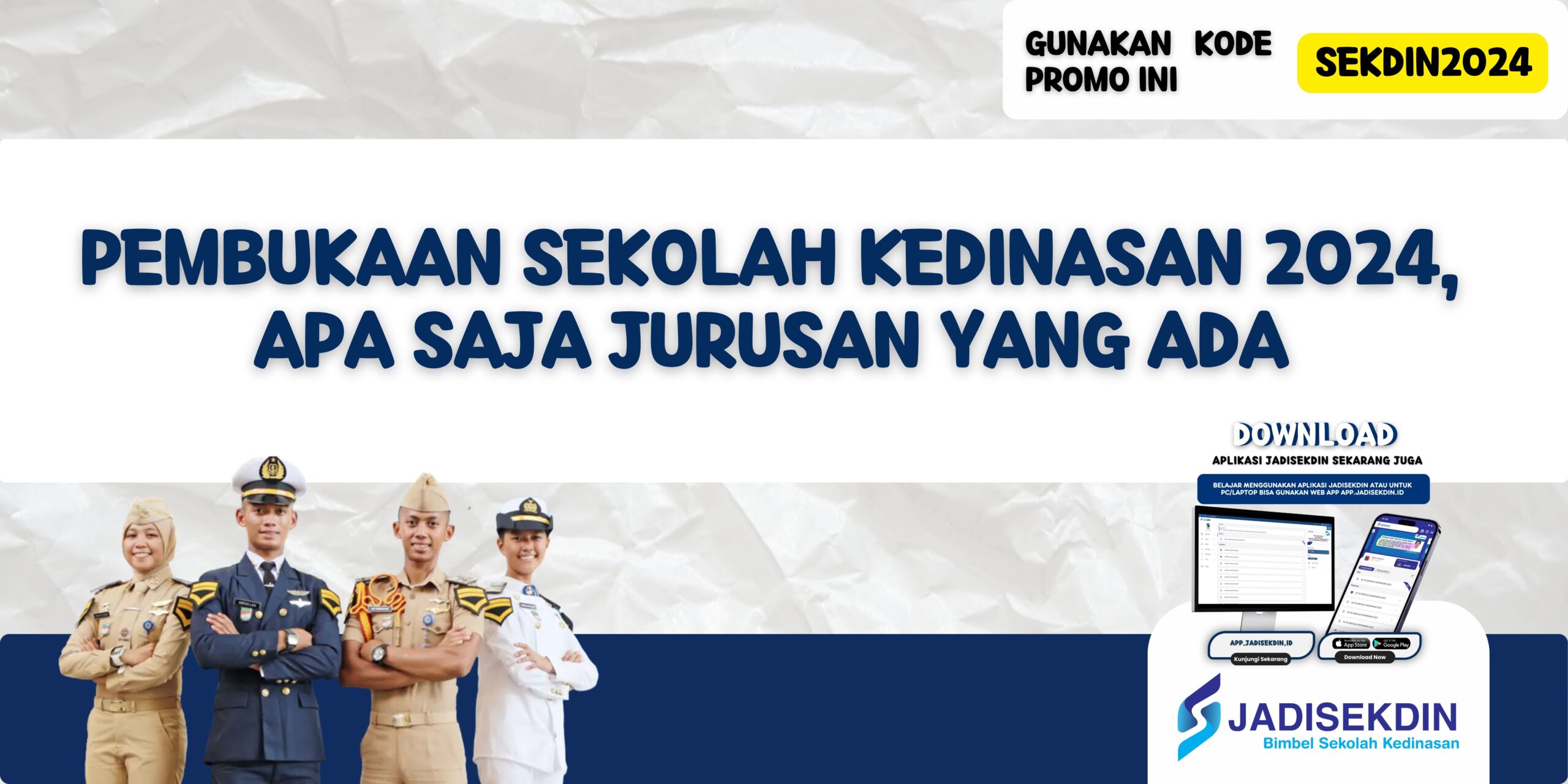 Pembukaan Sekolah Kedinasan 2024