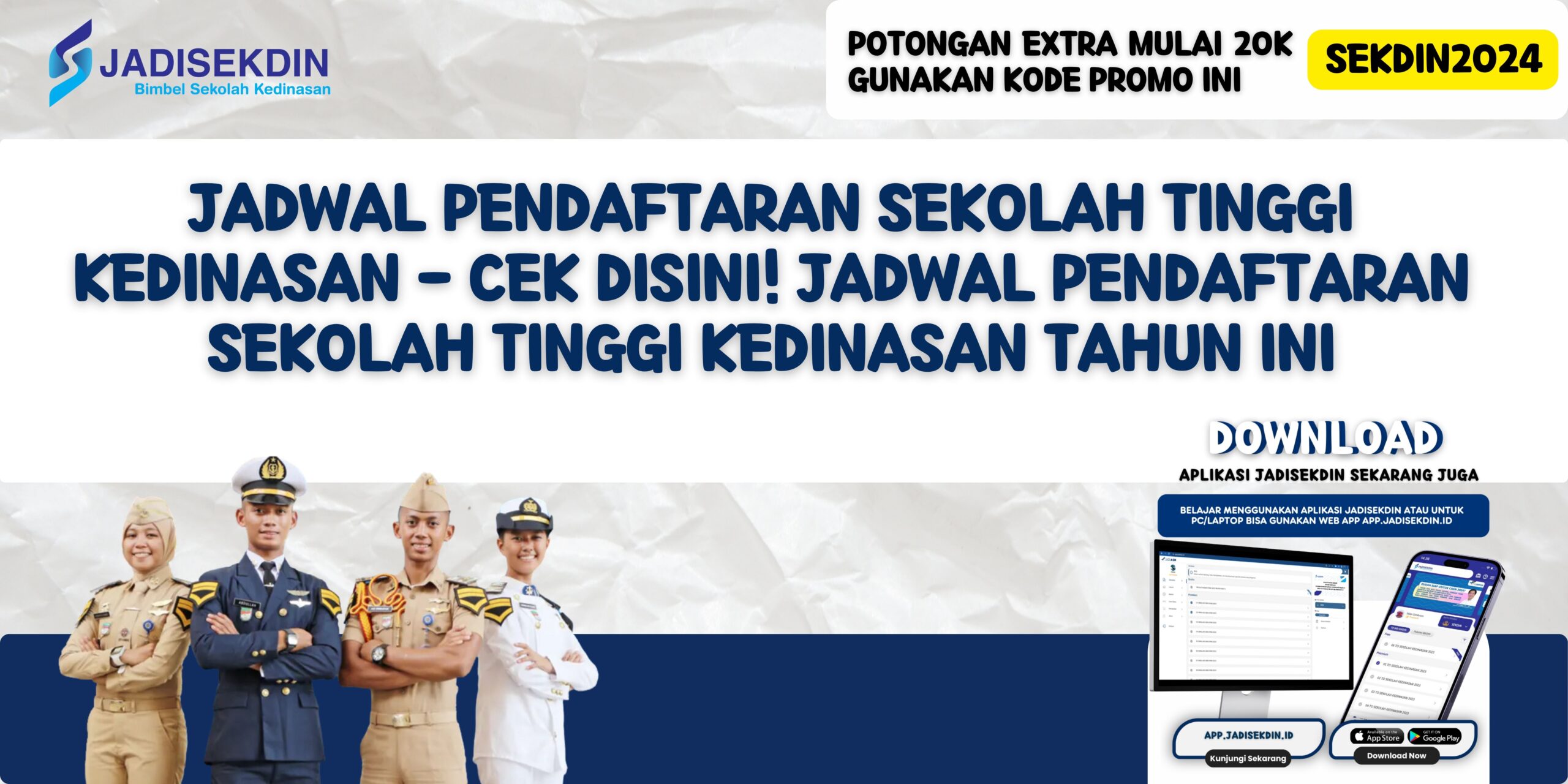 Jadwal Pendaftaran Sekolah Tinggi Kedinasan - Cek Disini! Jadwal Pendaftaran Sekolah Tinggi Kedinasan Tahun Ini