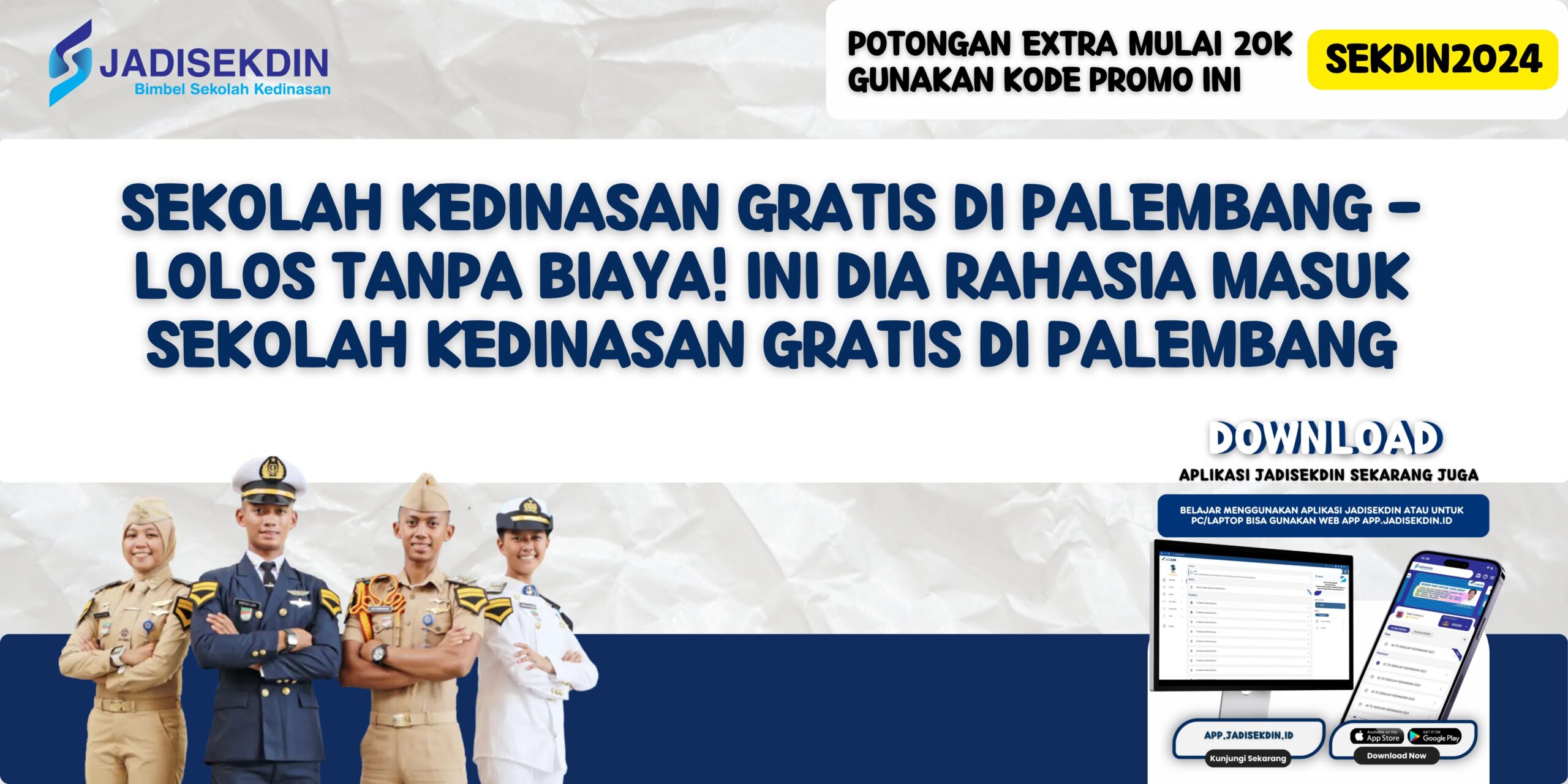 Sekolah Kedinasan Gratis di Palembang - Lolos Tanpa Biaya! Ini Dia Rahasia Masuk Sekolah Kedinasan Gratis di Palembang