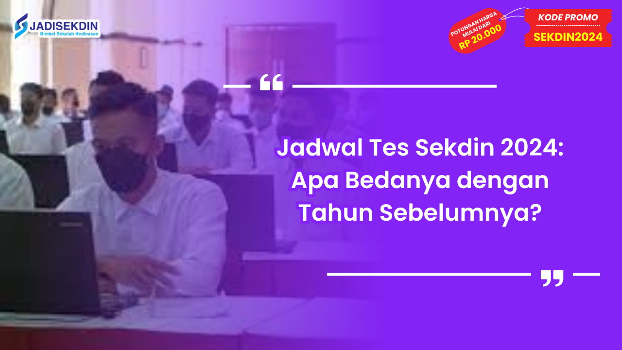jadwal tes sekdin 2024