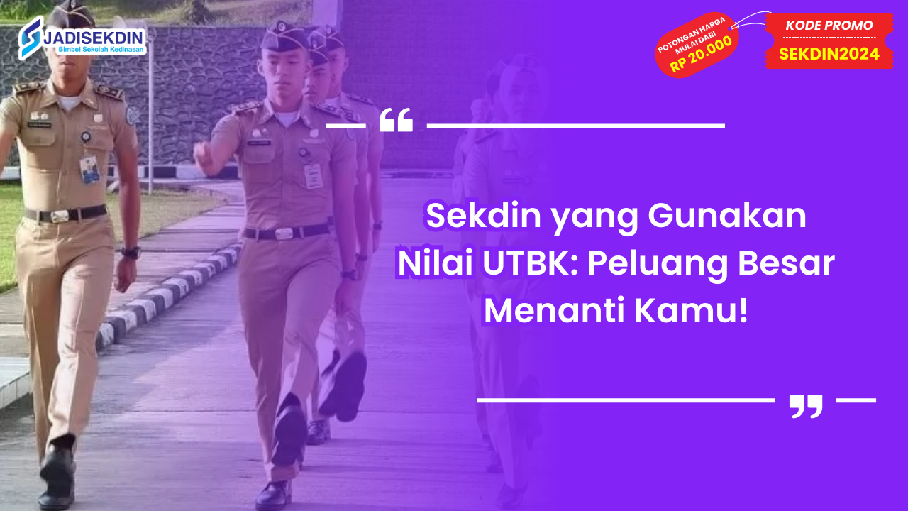 sekdin yang menggunakan nilai utbk