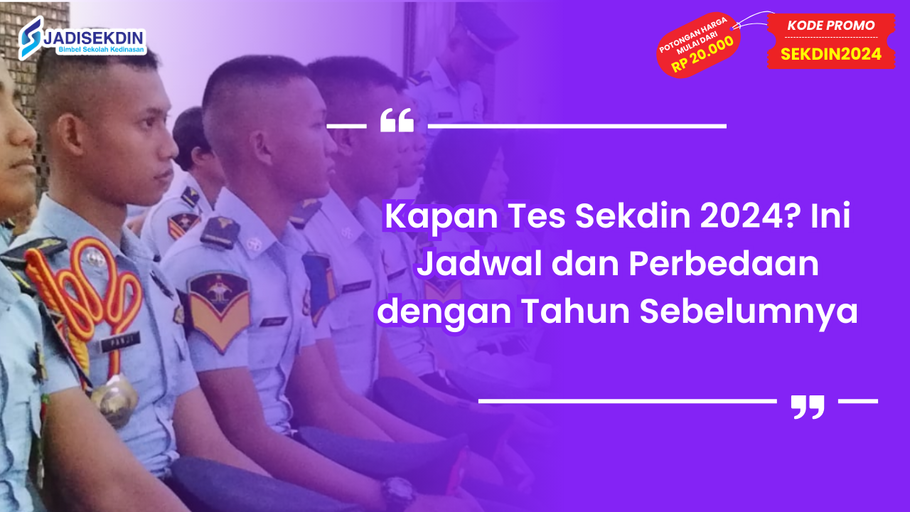 Kapan Tes Sekdin 2024