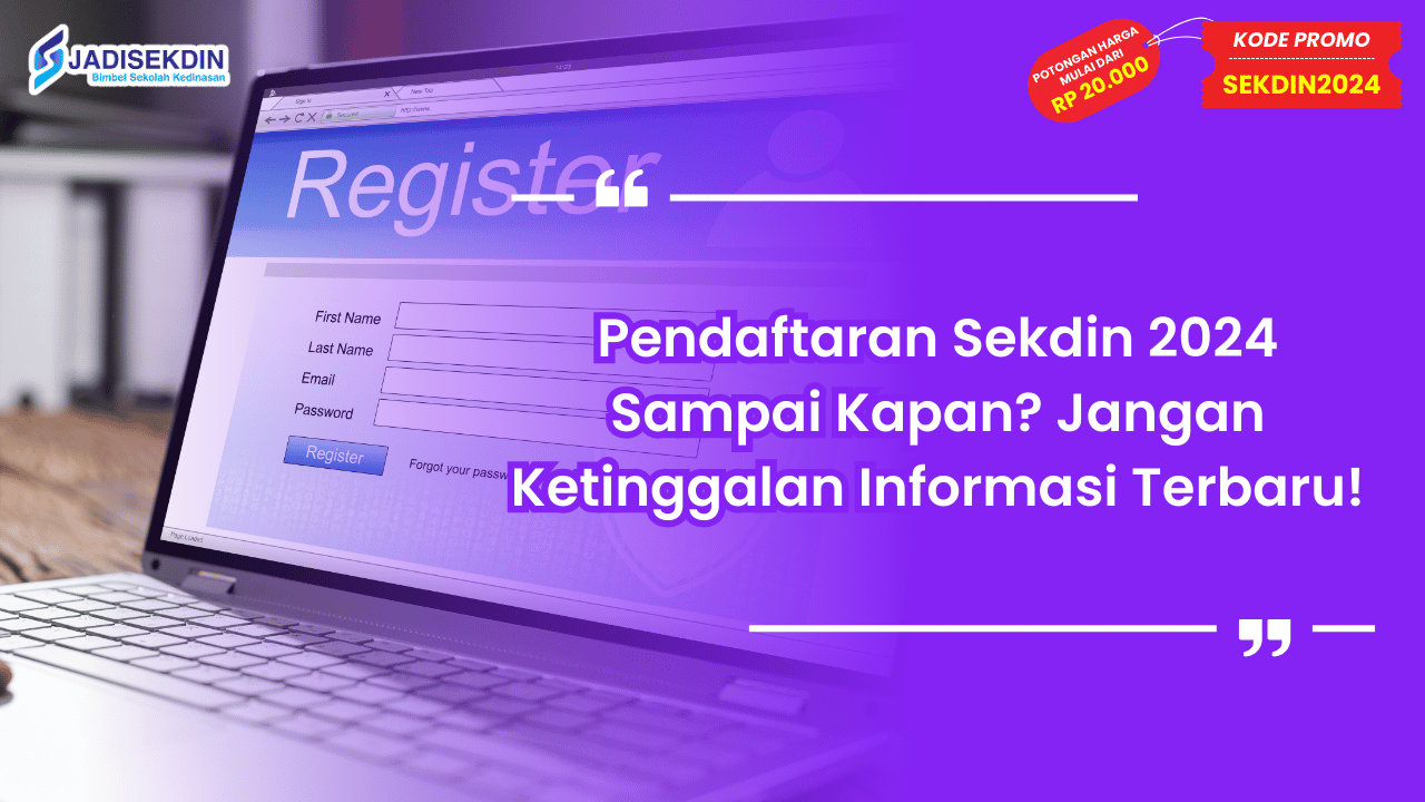 Pendaftaran Sekdin 2024 Sampai Kapan