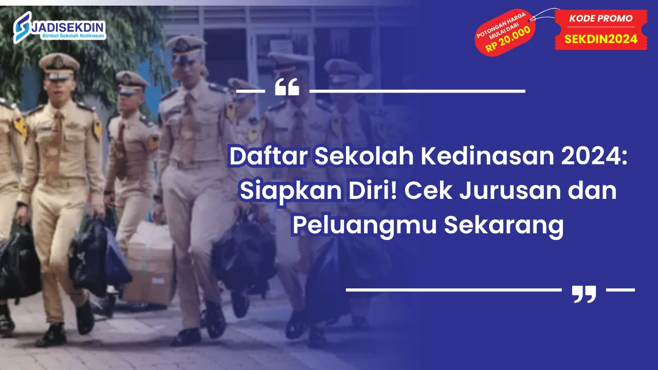 Daftar Sekolah Kedinasan 2024