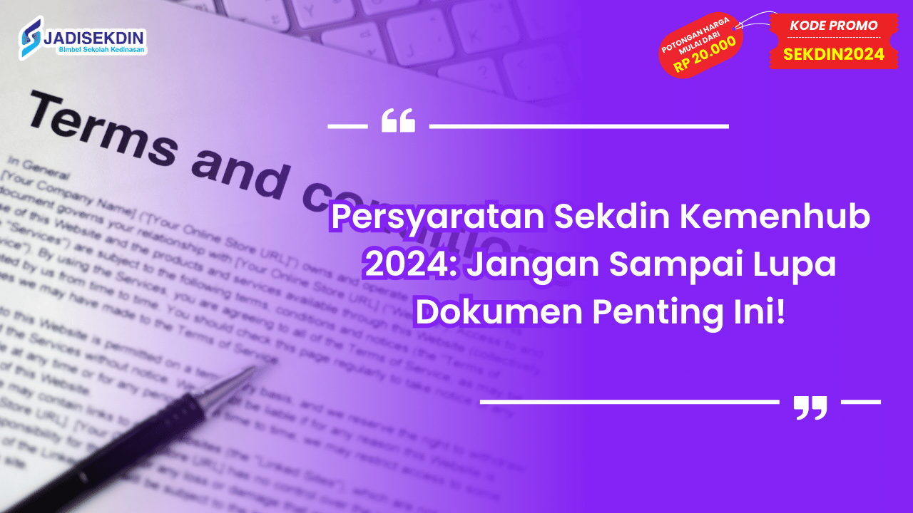 Persyaratan Sekdin Kemenhub 2024