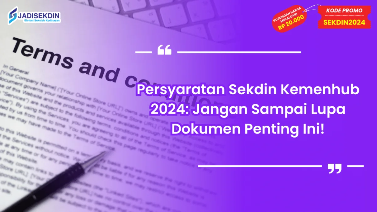 Persyaratan Sekdin Kemenhub 2024